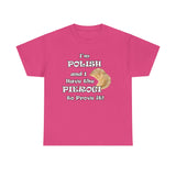 I'm Polish...Pierogi to Prove It
