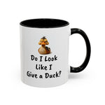 Coffee Mug - "Do I Look Like I Give a..."