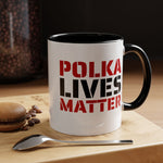 Coffee Mug - "POLKA LIVES MATTER"