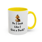 Coffee Mug - "Do I Look Like I Give a..."