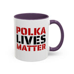 Coffee Mug - "POLKA LIVES MATTER"