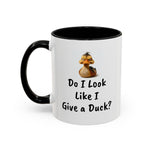 Coffee Mug - "Do I Look Like I Give a..."