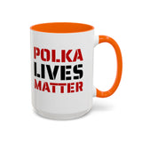 Coffee Mug - "POLKA LIVES MATTER"