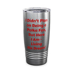 Polka Fan Living the Dream! Ringneck Tumbler, 20oz