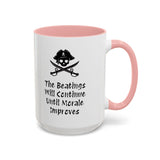 Coffee Mug - "The Beatings Will Continue Until Morale Improves"