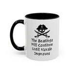 Coffee Mug - "The Beatings Will Continue Until Morale Improves"