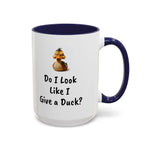 Coffee Mug - "Do I Look Like I Give a..."