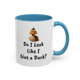 Coffee Mug - "Do I Look Like I Give a..."