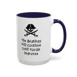 Coffee Mug - "The Beatings Will Continue Until Morale Improves"