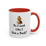 Coffee Mug - "Do I Look Like I Give a..."