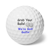 Goofy Golf Balls - "Grab Your Balls, We're Goin' Golfin'" - 6pcs