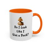 Coffee Mug - "Do I Look Like I Give a..."