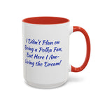 Coffee Mug - "Polka Fan Living the Dream"