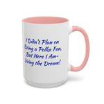 Coffee Mug - "Polka Fan Living the Dream"