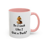 Coffee Mug - "Do I Look Like I Give a..."