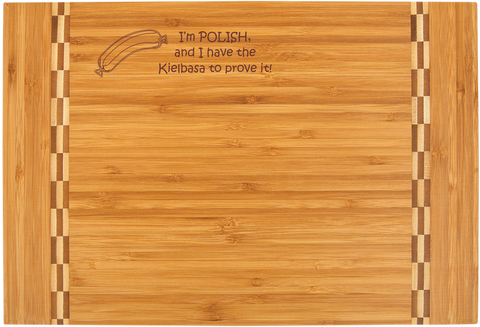 Bamboo Cutting Board - Have Kielbasa