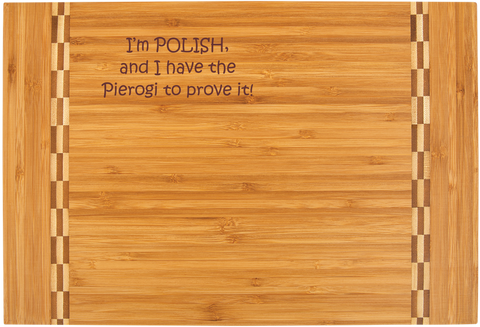 Bamboo Cutting Board - Have Pierogi