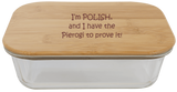 Glass Container w/Bamboo Lid - Have Pierogi